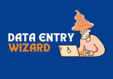 I will be Your Data Entry Wizard 