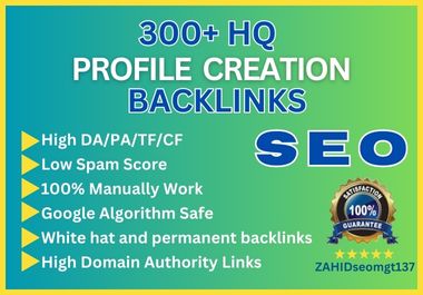 Manual & Powerful 300 HQ Authority Profile Backlinks, Backlinks instantly indexed