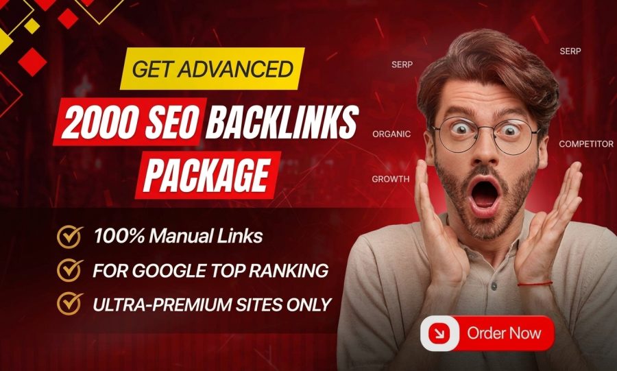 Get Advanced 2000 SEO Backlinks Package For google Top ranking
