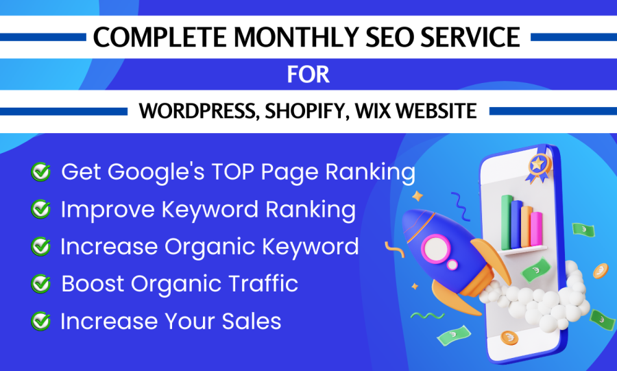 I will do complete monthly SEO service for WordPress, Shopify, Wix website