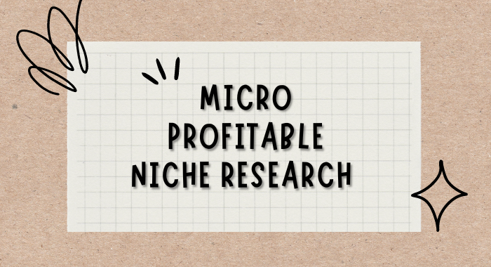 I will do profitable micro niche research 