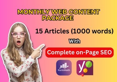 Monthly Web Content Package of 15 Articles (1000 words) with complete On-Page SEO