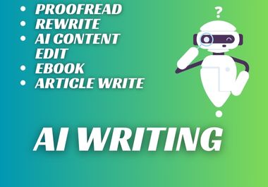 I will rewrite and proofread ebook, ai content edit