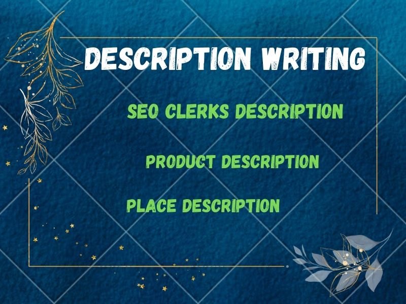1000+ WORDS SEO CLERKS DESCRIPTION WRITING :AI FREE WITH UNIQUE WORDS