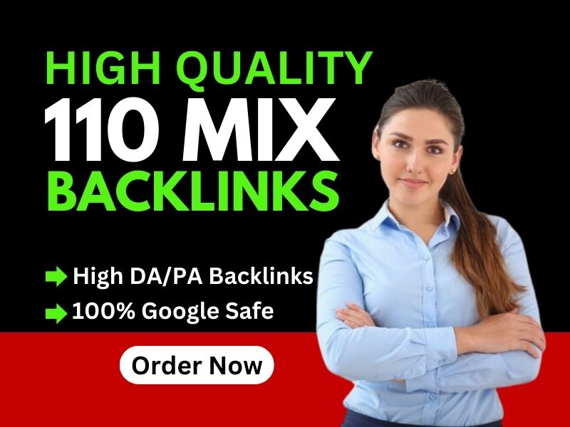I will give 110 seo Mix Backlinks on high DA PA sites