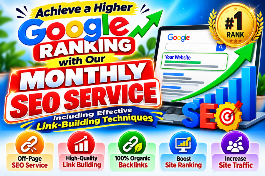 Get Google Rankings with a Monthly SEO Backlink Service, Effective Link-Building Strategies