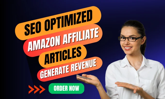 I will write SEO friendly amazon affiliate articles and blogs