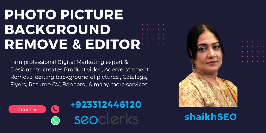 MY PROFESSIONALTIES ARE REMOVE & EDITING PICTURE BACKGROUND.