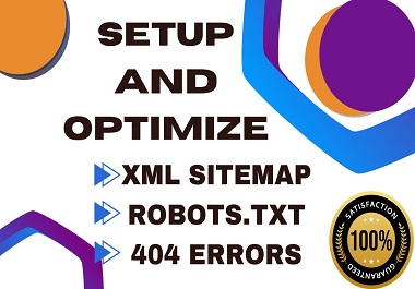 I will setup XML sitemap,Robots txt,404 errors for website SEO