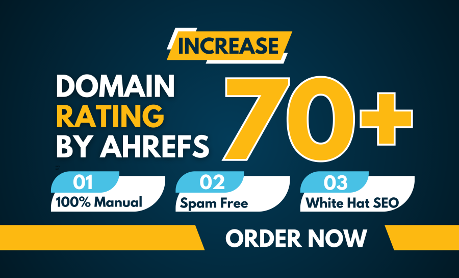 I will Increase domain rating ahrefs DR 70 plus with SEO backlinks