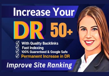 I will build DR, space rating, ahrefs dr 50 or more