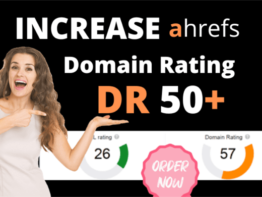 Increase ahrefs dr domain rating 50 plus 