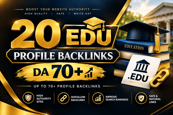 20 EDU/GOV Profile Backlinks DA 70+ High Authority SEO Backlinks