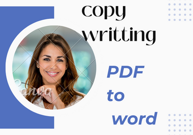 I will do copy writting and, convert your PDF docs to word. 