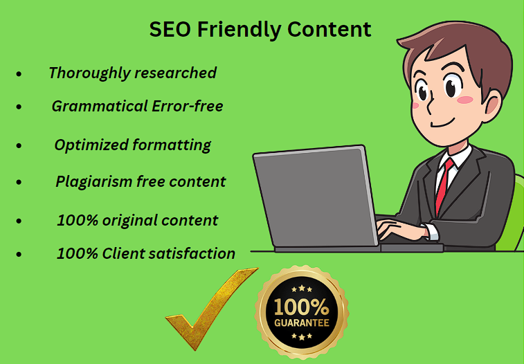 I will write SEO friendly website content, articles, and blog posts for your business 