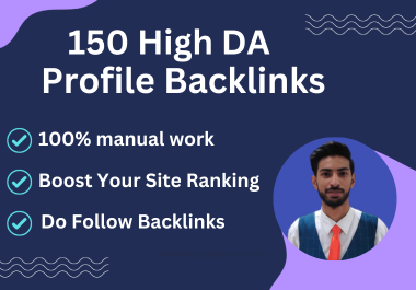 I will create 150 High da Do Follow Profile Backlinks manually 