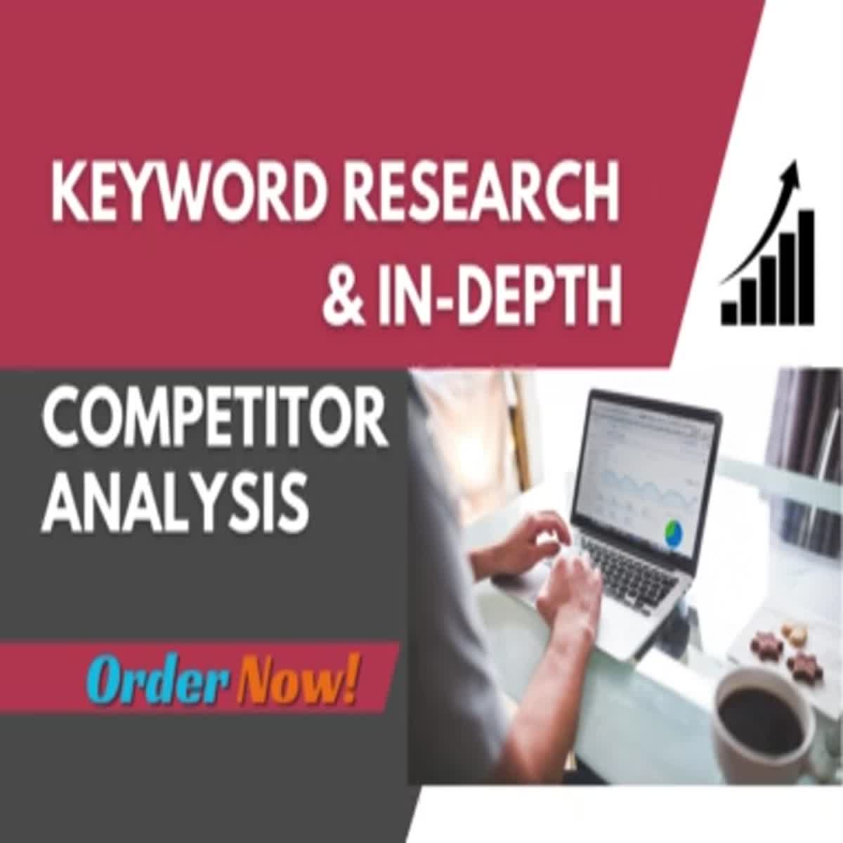 I will do advanced SEO Keyword Research & In-Depth Competitor Analysis