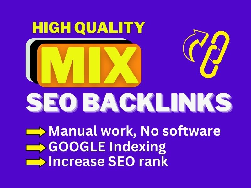 I will build high quality SEO 100 Mix backlinks to high authority websites