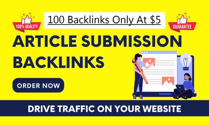 I will make 100 High Quality article submission backlinks 