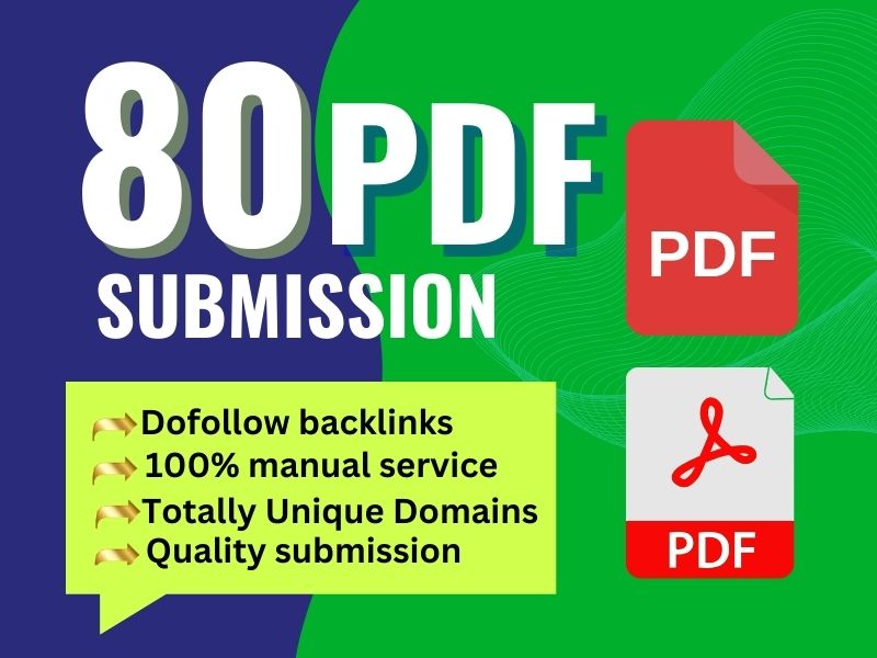 I will manually do 80 PDF submission to 80 top high authority sites.