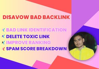 Disavow high spammy, Toxic, Bad backlinks to your website
