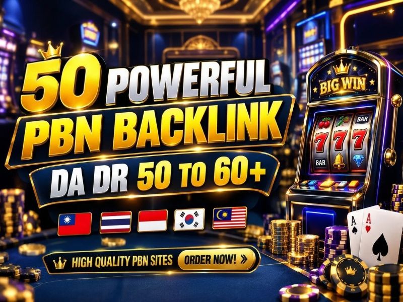 Get Powerful 50 PBN High DA DR 50 to 60+ Casino & Gambling Backlink For Top Ranking