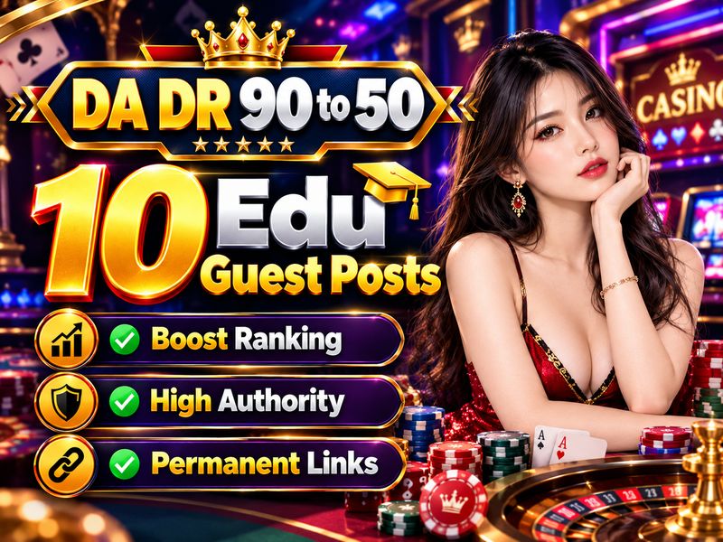 Get 10 EDU Guest Posts with High DA/DR 90&ndash;50 for SEO Ranking On Google | All Niches