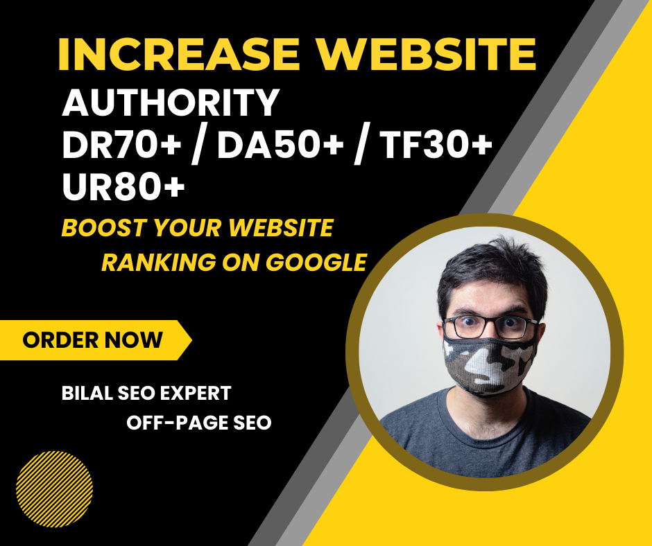 Increase Your Website DR60, DA50, TF30, UR80+
