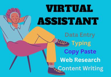 I want to be your virtual assistant and can manage data entry, web research, typing, copy paste job