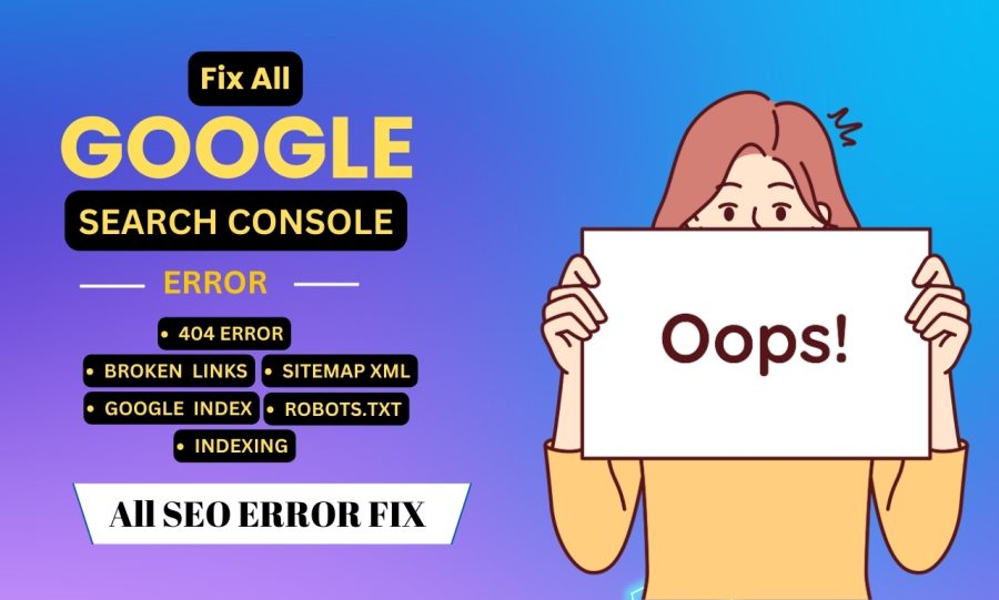 I will fix 404 errors, broken links and google search console errors