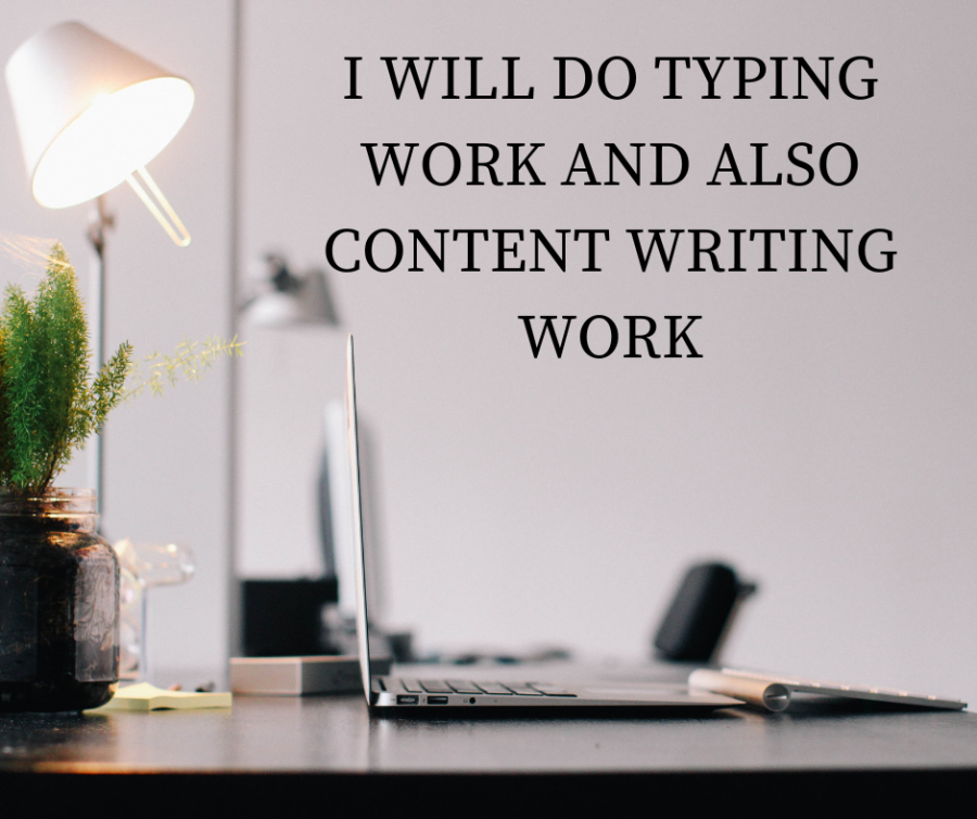 I will do typing work and content writing work for 1 hour