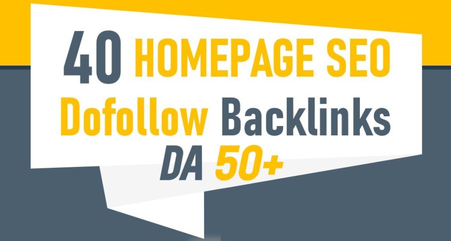 40 Homepage SEO Backlinks DA 50 Plus Dofollow Links