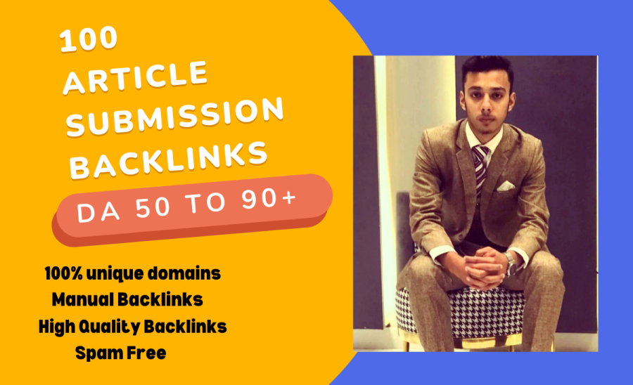 I will create 100 web 2.0 and article submission backlinks with content writing on high authority 