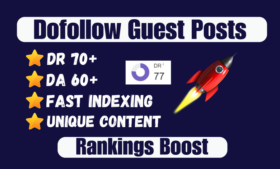 I will create DR 77 dofollow guest post SEO backlinks from high authority da websites