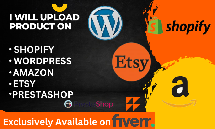 I will upload product on shopify, wordpress and amazon