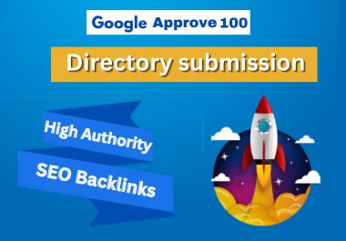 Google Apporve 100 manual Directory Submission in High quality seo backlinks help to website ranking