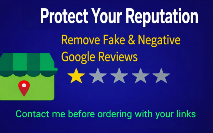 I will remove fake/negative google My business reviews 