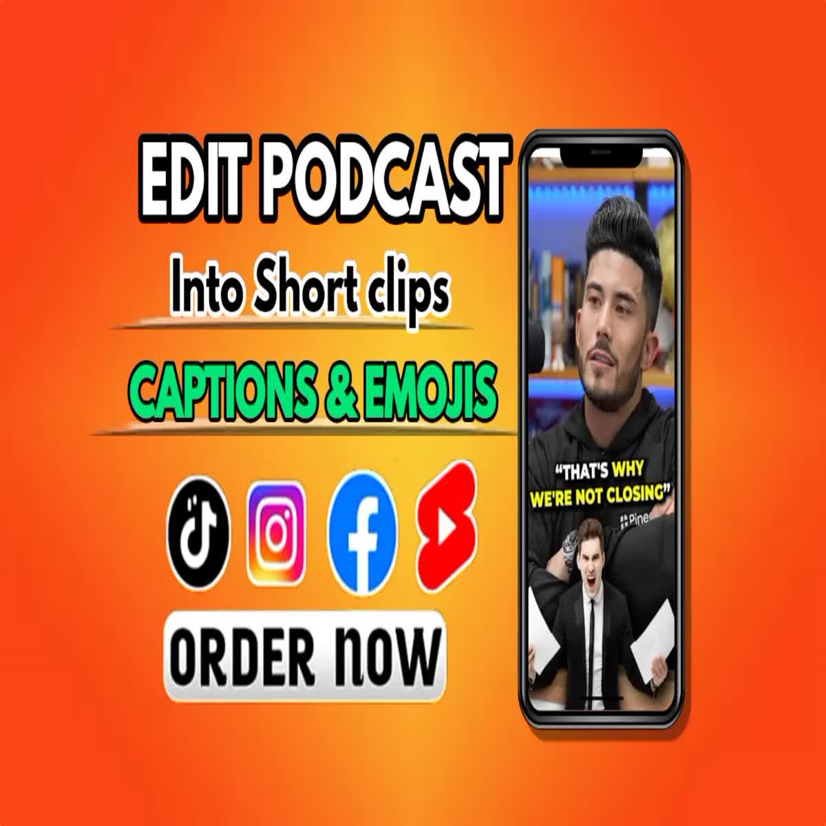 I will edit your podcast into short form videos clips with captions