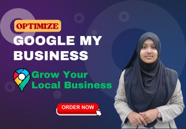 Google My Business (GMB) create, Setup, Optimization, Local SEO and Rankings your Google My Business
