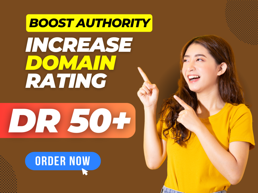 I will increase DR domain rating 50 plus by seo