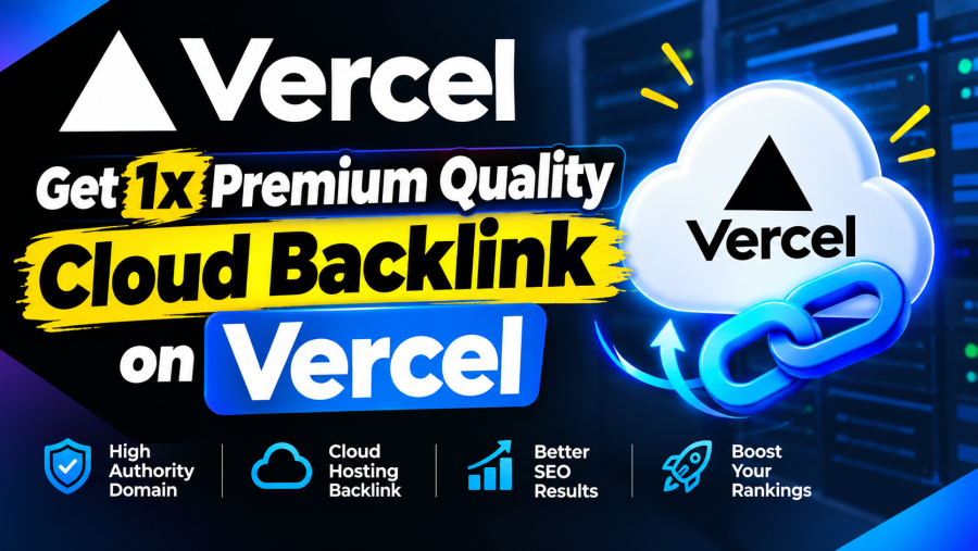 Get 1x PREMIUM VERCEL BACKLINK DoFollow | Permanent
