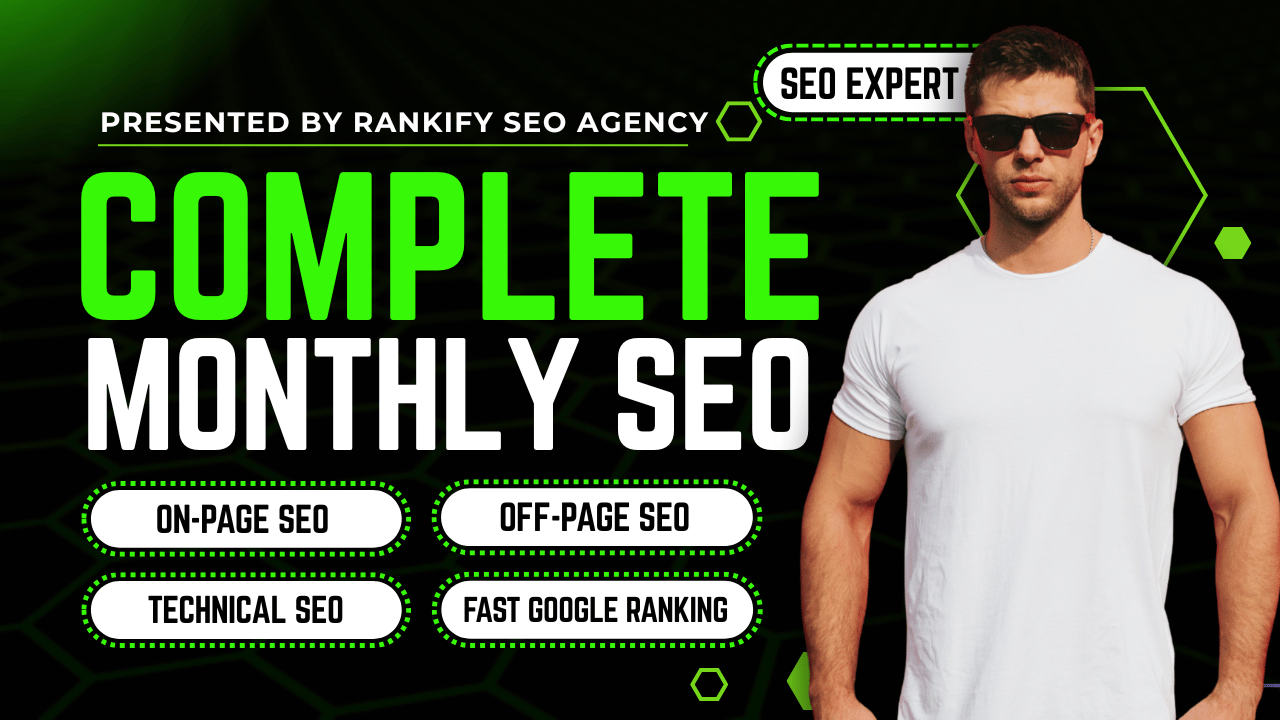COMPLETE MONTHLY SEO WITH WEEKLY REPORTS