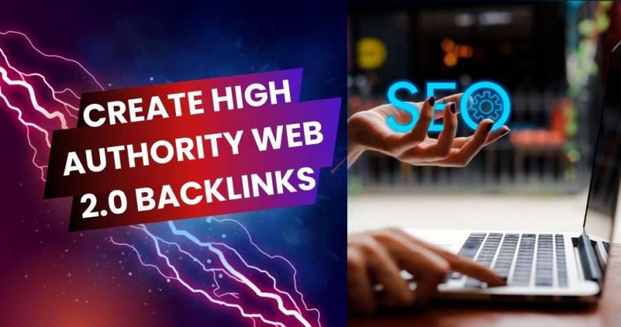 Create High Authority Web 2.0 Backlinks