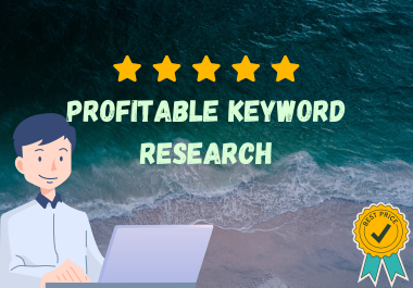 I will do profitable Keyword Research in short time 