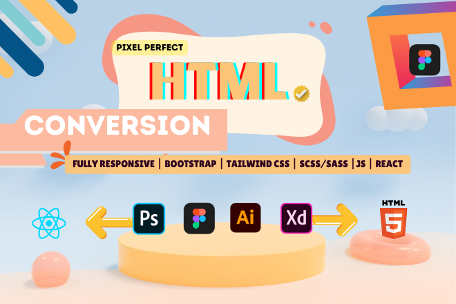 I will convert figma, PSD, xd designs to fully responsive html with tailwind css