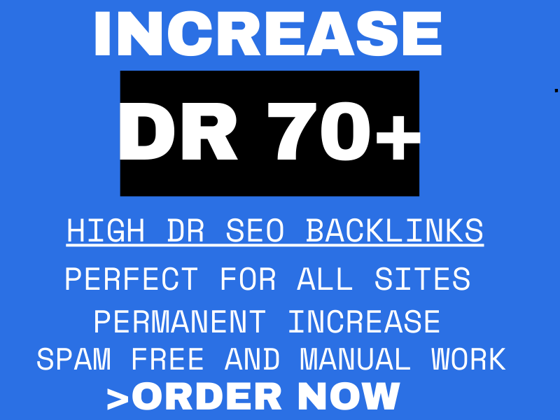 I Will Increase DR Domain Rating 70+ Domain Authority 50 Plus With High DR Backlinks