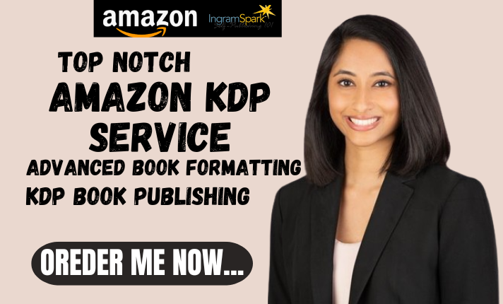 I will do Amazon kdp book publishing, book editing, book formatting, proofreading,