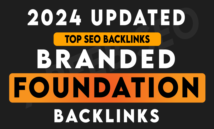 100 Branded Foundation Links Seo Backlinks build authority and diversity