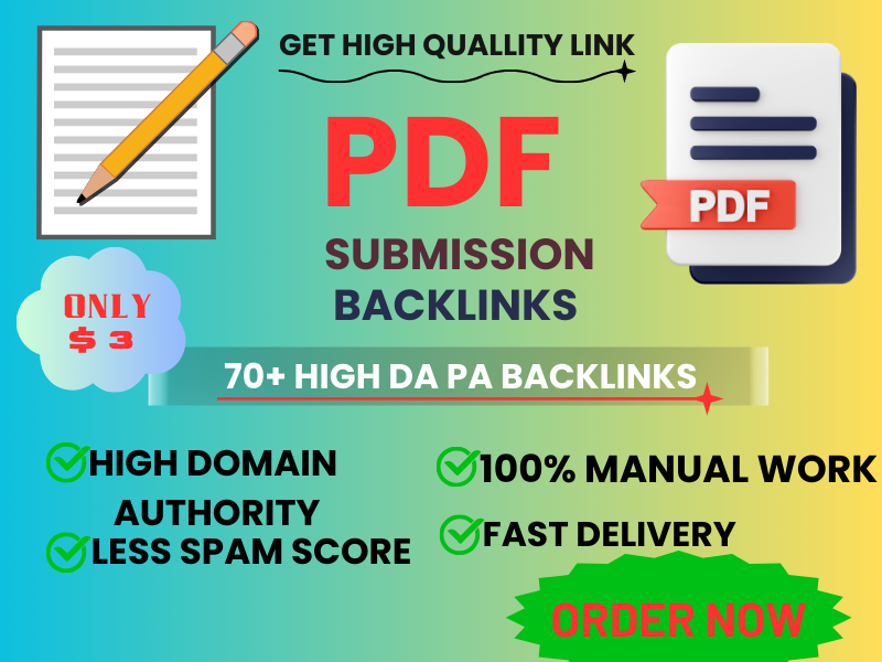 I will do 70+ high DA PA pdf submission backlinks 