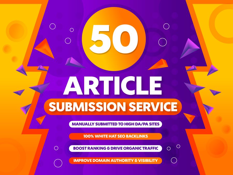 Powerful SEO Backlinks &ndash; 50 Article Submissions High Authority DA Doamins